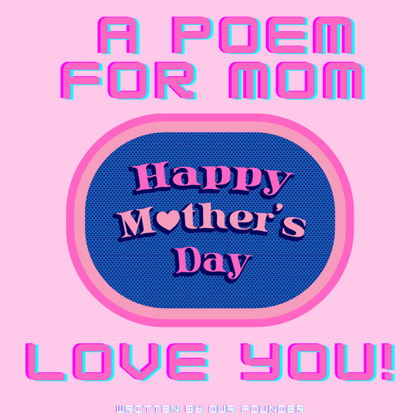 A MOTHERS DAY POEM